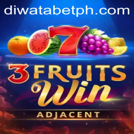 Exploring the Exciting World of 3FruitsWin on DIWATABET