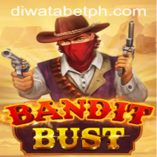 Discover the Excitement of BanditBust: A Thrilling Adventure in the World of DIWATABET