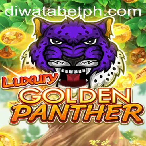 Unveiling LUXURYGOLDENPANTHER: Exploring the Exciting World of DIWATABET
