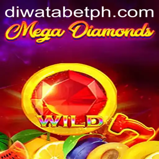 Unveiling the Exciting World of MegaDiamond with DIWATABET