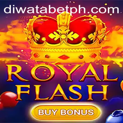 Dive into the Exciting World of RoyalFlashBuyBonus with DIWATABET