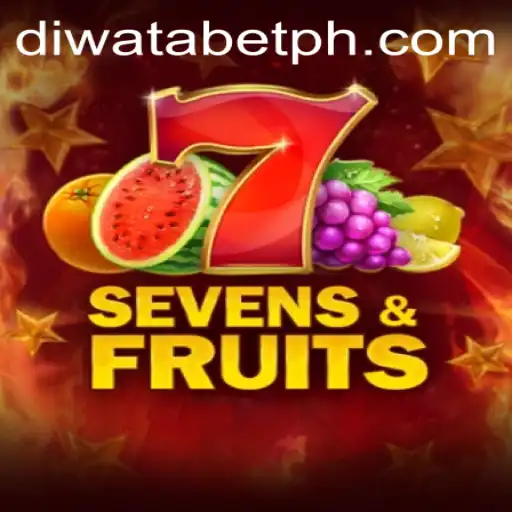 Exploring the Exciting World of SevensFruits with DIWATABET